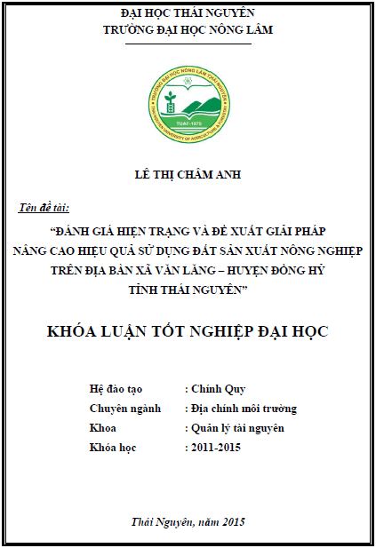danh gia hien trang va de xuat giai phap nang cao hieu qua su dung dat san xuat nong nghiep tren dia ban xa van lang huyen dong hy tinh thai nguyen
