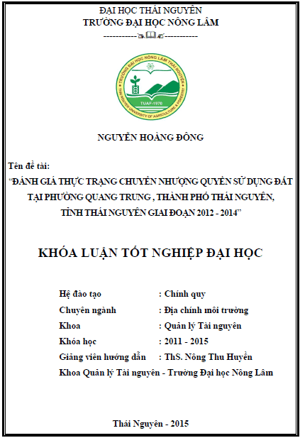 danh gia thuc trang chuyen nhuong quyen su dung dat tai phuong quang trung thanh pho thai nguyen tinh thai nguyen giai doan 2012 2014 1