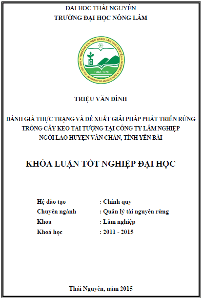 danh gia thuc trang va de xuat giai phap phat trien rung trong cay keo tai tuong tai cong ty lam nghiep ngoi lao huyen van chan tinh yen bai