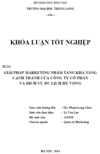 Giải pháp marketing nhằm tăng khả năng cạnh tranh của Công ty Cổ phần và Dịch vụ Du lịch Hi Vọng 10 giai phap marketing nham tang kha nang canh tranh cua cong ty co phan va dich vu du lich hi vong