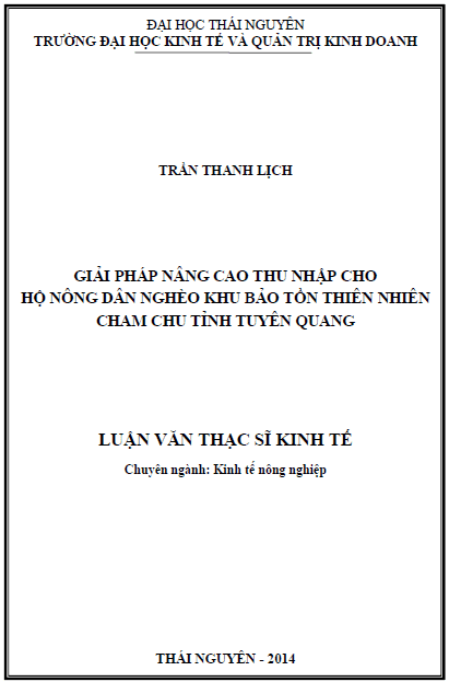 Giải pháp nâng cao thu nhập cho hộ nông dân nghèo khu bảo tồn thiên nhiên Cham Chu tỉnh Tuyên Quang 1 giai phap nang cao thu nhap cho ho nong dan ngheo khu bao ton thien nhien cham chu tinh tuyen quang