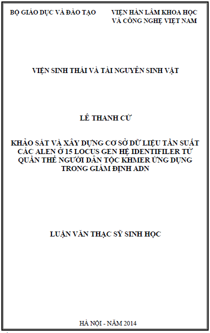 khao sat va xay dung co so du lieu tan suat cac alen o 15 locus gen he indentifiler tu quan the nguoi dan toc khmer ung dung trong giam dinh adn