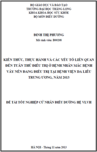 kien thuc thuc hanh va cac yeu to lien quan den tuan thu dieu tri o benh nhan mac benh vay nen dang dieu tri tai benh vien da lieu trung uong nam 2013