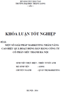 Một số giải pháp Marketing nhằm nâng cao hiệu quả hoạt động bán hàng Công ty Cổ phần Siêu thanh Hà Nội 3 mot so giai phap marketing nham nang cao hieu qua hoat dong ban hang cong ty co phan sieu thanh ha noi