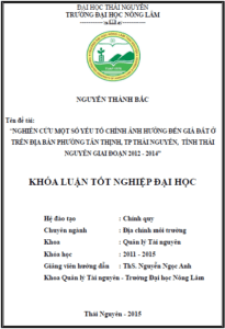 nghien cuu mot so yeu to chinh anh huong den gia dat o tren dia ban phuong tan thinh thanh pho thai nguyen tinh thai nguyen giai doan 2012 2014 1