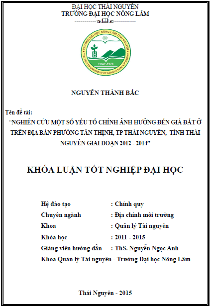 nghien cuu mot so yeu to chinh anh huong den gia dat o tren dia ban phuong tan thinh thanh pho thai nguyen tinh thai nguyen giai doan 2012 2014 1