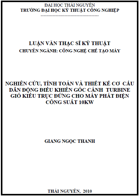 nghien cuu tinh toan va thiet ke co cau dan dong dieu khien goc canh turbine gio kieu truc dung cho may phat dien cong suat 10kw
