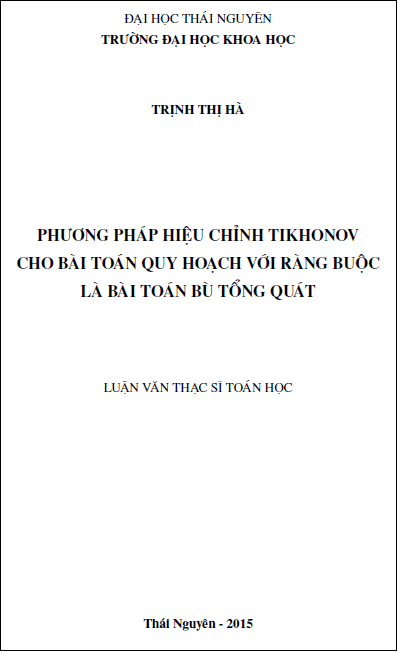 phuong phap hieu chinh tikhonow cho bai toan quy hoach voi rang buoc la bai toan bu tong quat
