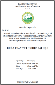 theo doi tinh hinh mac benh viem tu cung o dan lon nai tai trai lon cua cong ty tnhh mot thanh vien san xuat kinh doanh thuong mai truong thinh va thu nghiem mot so phac do dieu tri benh