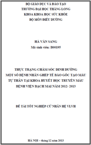 thuc trang cham soc dinh duong mot so benh nhan ghep te bao goc tao mau tu than tai khoa huyet hoc truyen mau benh vien bach mai nam 2012 2013