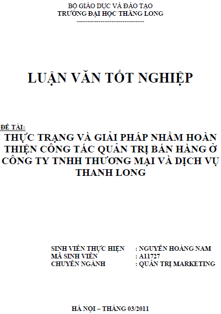 thuc trang va giai phap nham hoan thien cong tac quan tri ban hang o cong ty tnhh thuong mai va dich vu thanh long
