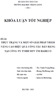 Thực trạng và một số giải pháp nhằm nâng cao hiệu quả công tác bán hàng tại Công ty TNHH MTV Thương mại Habeco 18 thuc trang va mot so giai phap nham nang cao hieu qua cong tac ban hang tai cong ty tnhh mtv thuong mai habeco