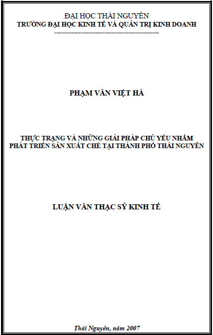 thuc trang va nhung giai phap chu yeu nham phat trien san xuat che tai thanh pho thai nguyen