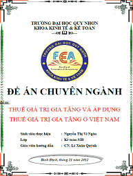 Thuế giá trị gia tăng và áp dụng thuế giá trị gia tăng ở Việt Nam 4 thue gia tri gia tang va ap dung thue gia tri gia tang o viet nam