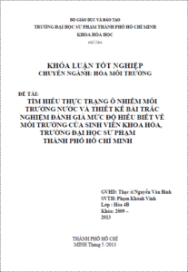 tim hieu thuc trang o nhiem moi truong nuoc va thiet ke bai trac nghiem danh gia muc do hieu biet ve moi truong cua sinh vien khoa hoa truong dai hoc su pham thanh pho ho chi minh