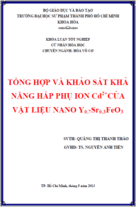 tong hop va khao sat kha nang hap phu ion cd2 cua vat lieu nano y0 7sr0 3feo3