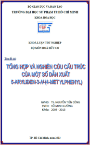 tong hop va nghien cuu cau truc cua mot so dan xuat 5 benzyliden 3 n 4 metylphenyl 2 thioxothiazolidin 4 on