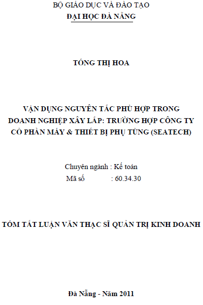 Vận dụng nguyên tắc phù hợp trong doanh nghiệp xây lắp trường hợp công ty cổ phần máy & thiết bị phụ tùng (SEATECH) 1 van dung nguyen tac phu hop trong doanh nghiep xay lap truong hop cong ty co phan may thiet bi phu tung seatech