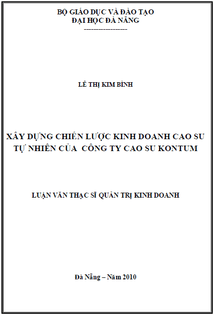 xay dung chien luoc kinh doanh cao su tu nhien cua cong ty cao su kon tum