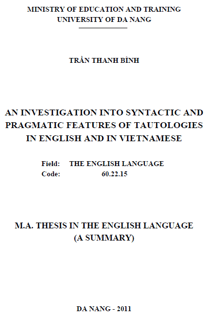 an investigation into syntactic and pragmatic features of tautologies in english and in vietnamese