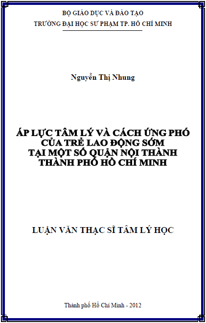 Áp lực tâm lý và cách ứng phó của trẻ lao động sớm tại một số quận nội thành thành phố Hồ Chí Minh 1 ap luc tam ly va cach ung pho cua tre lao dong som tai mot so quan noi thanh thanh pho ho chi minh