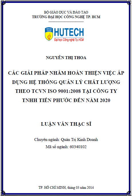 Các giải pháp nhằm hoàn thiện việc áp dụng hệ thống quản lý chất lượng theo TCVN ISO 9001:2008 tại công ty TNHH Tiến Phước đến năm 2020 1 cac giai phap nham hoan thien viec ap dung he thong quan ly chat luong theo tcvn iso 9001 2008 tai cong ty tnhh tien phuoc den nam 2020