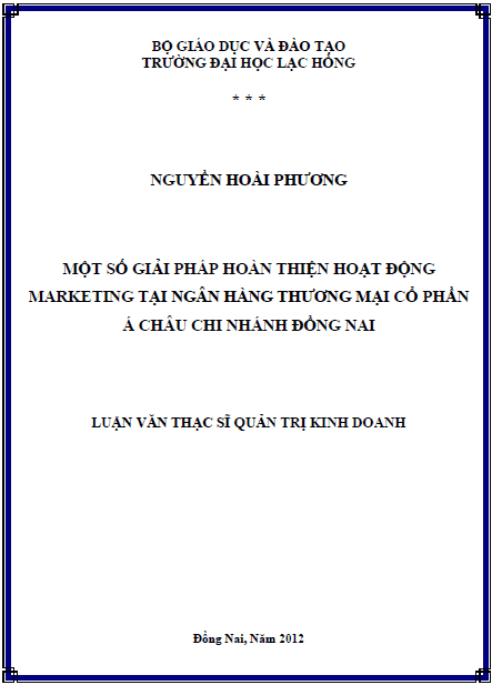 mot so giai phap hoan thien hoat dong marketing tai ngan hang thuong mai co phan a chau chi nhanh dong nai