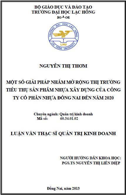 Một số giải pháp nhằm mở rộng thị trường tiêu thụ sản phẩm nhựa xây dựng của công ty cổ phần nhựa Đồng Nai đến năm 2020 1 mot so giai phap nham mo rong thi truong tieu thu san pham nhua xay dung cua cong ty co phan nhua dong nai den nam 2020