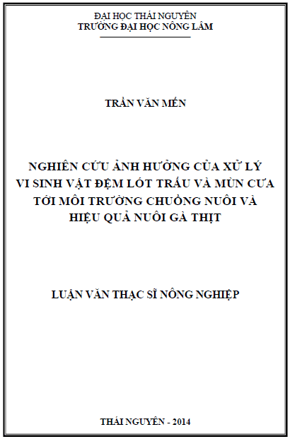 nghien cuu anh huong cua xu ly vi sinh vat dem lot trau va mun cua toi moi truong chuong nuoi va hieu qua nuoi ga thit