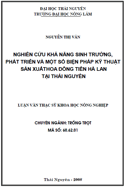 nghien cuu kha nang sinh truong phat trien va mot so bien phap ky thuat san xuat hoa dong tien ha lan tai thai nguyen