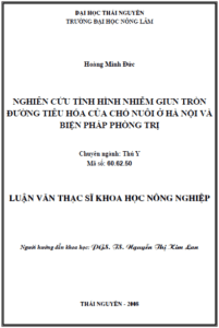 nghien cuu tinh hinh nhiem giun tron duong tieu hoa cua cho nuoi o ha noi va bien phap phong tri