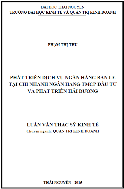phat trien dich vu ngan hang ban le tai chi nhanh ngan hang tmcp dau tu va phat trien hai duong