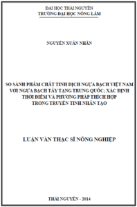so sanh pham chat tinh dich ngua bach viet nam voi ngua bach tay tang trung quoc xac dinh thoi diem va phuong phap thich hop trong truyen tinh nhan tao
