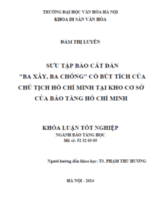 suu tap tai lieu bao cat dan ba xay ba chong co but tich cua chu tich ho chi minh tai kho co so bao tang ho chi minh