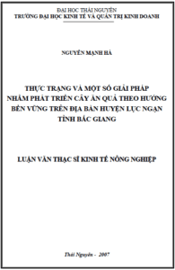 thuc trang va mot so giai phap nham phat trien cay an qua theo huong ben vung tren dia ban huyen luc ngan tinh bac giang