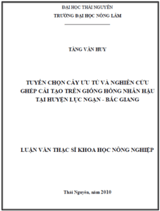 tuyen chon cay uu tu va nghien cuu ghep cai tao tren giong hong nhan hau tai huyen luc ngan tinh bac giang