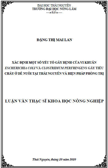 xac dinh mot so yeu to gay benh cua vi khuan escherichia coli va clostridium perfringens gay tieu chay o de nuoi tai thai nguyen va bien phap phong tri