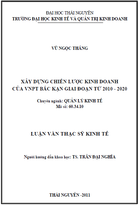Xây dựng chiến lược kinh doanh của VNPT Bắc Kạn giai đoạn từ 2010-2020 1 xay dung chien luoc kinh doanh cua vnpt bac kan giai doan tu 2010 2020