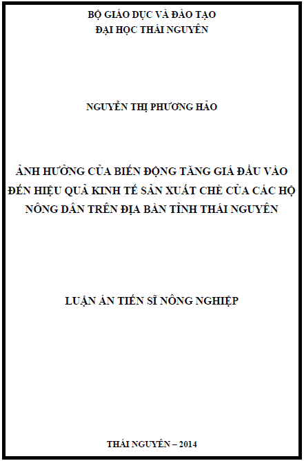 anh huong cua bien dong tang gia dau vao den hieu qua kinh te san xuat che cua cac ho nong dan tren dia ban tinh thai nguyen