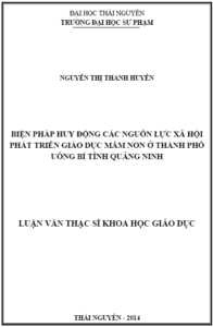 bien phap huy dong cac nguon luc xa hoi phat trien giao duc mam non o thanh pho uong bi tinh quang ninh
