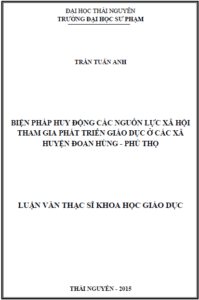 bien phap huy dong cac nguon luc xa hoi tham gia phat trien giao duc o cac xa huyen doan hung tinh phu tho