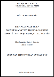 bien phap phat trien doi ngu giang vien truong cao dang kinh te ky thuat dai hoc thai nguyen