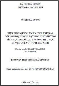 bien phap quan ly cua hieu truong doi voi hoat dong day hoc theo huong tich cuc hoa o cac truong tieu hoc huyen que vo tinh bac ninh