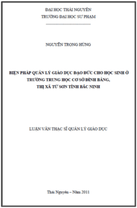 bien phap quan ly giao duc dao duc cho hoc sinh o truong trung hoc co so dinh bang thi xa tu son tinh bac ninh