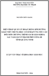 bien phap quan ly hoat dong boi duong giao vien trung hoc co so dap ung yeu cau doi moi chuong trinh sach giao khoa sau nam 2015 o thanh pho uong bi tinh quang ninh
