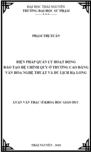 bien phap quan ly hoat dong dao tao he chinh quy o truong cao dang van hoa nghe thuat va du lich ha long