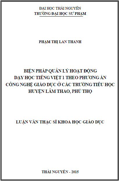 bien phap quan ly hoat dong day hoc tieng viet 1 theo phuong an cong nghe giao duc o cac truong tieu hoc huyen lam thao tinh phu tho