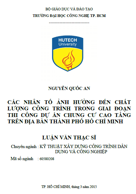 cac nhan to anh huong den chat luong cong trinh trong giai doan thi cong du an chung cu cao tang tren dia ban thanh pho ho chi minh