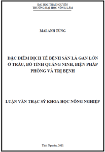 dac diem dich te benh san la gan lon o trau bo tinh quang ninh bien phap phong va tri benh