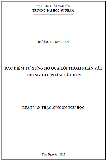 Đặc điểm từ xưng hô qua lời thoại nhân vật trong tác phẩm Tắt đèn 1 dac diem tu xung ho qua loi thoai nhan vat trong tac pham tat den